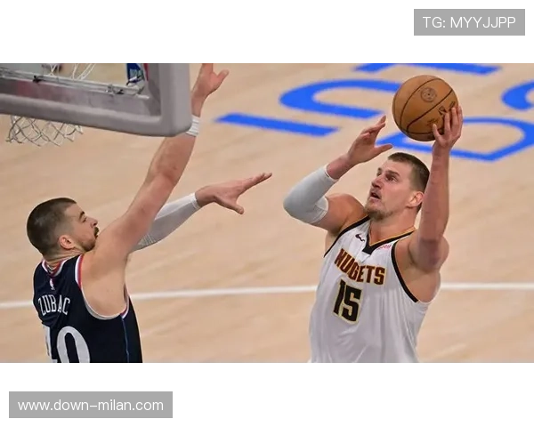 掘金主场迎战活塞,约基奇戈登缺阵考验残阵韧性 掘金主场迎战活塞,约基奇戈登缺阵考验残阵韧性